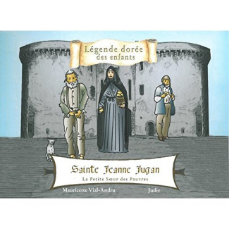 Sainte Jeanne Jugan. La petite soeur des pauvres