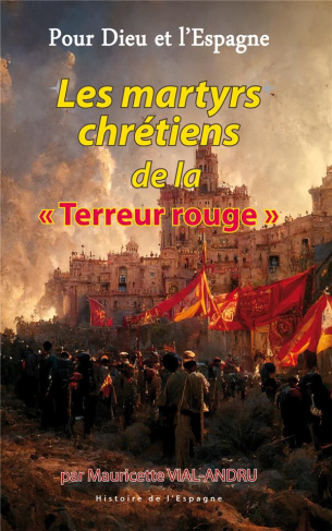 Les martyrs chrétiens de la "Terreur rouge"