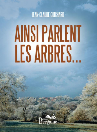 AINSI PARLENT LES ARBRES...