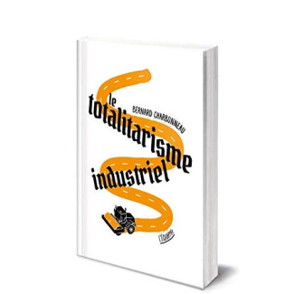 Le totalitarisme industriel