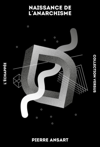 Naissance de l’anarchisme