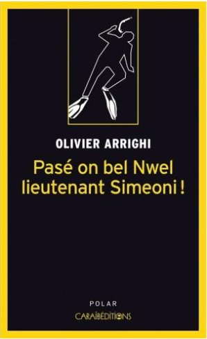 UNE NOUVELLE ENQUETE DU LIEUTENANT DE GENDARMERIE SIMEONI - PASE ON BEL NWEL LIEUTENANT SIMEONI ! -