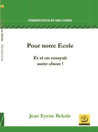 Pour notre Ecole. Et si on essayait autre chose !