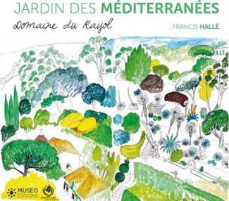 Plantes des Méditerranées. Domaine du Rayol