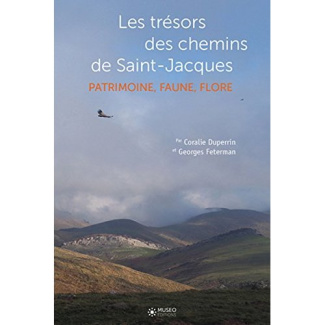 Les trésors des chemins de Saint Jacques. Patrimoine, nature, géologie
