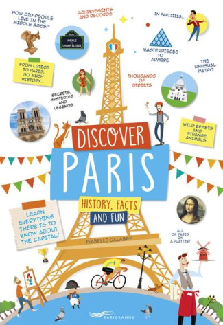 DISCOVER PARIS - HISTORY, FACTS AND FUN