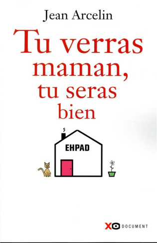 Tu verras maman, tu seras bien