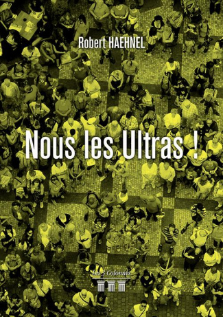 Nous les Ultras !
