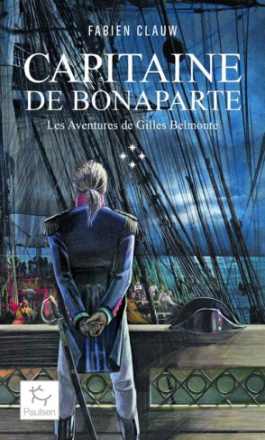 Les aventures de Gilles Belmonte/04/ Capitaine de Bonaparte