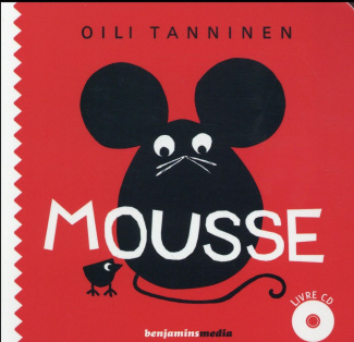 Mousse. Avec 1 CD audio