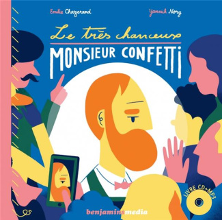 Le très chanceux Monsieur Confetti. Avec 1 CD audio MP3