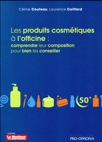 Les produits cosmétiques à l'officine : comprendre leur composition pour bien les conseiller alerte