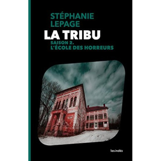 La Tribu Saison 2 : L'école des horreurs