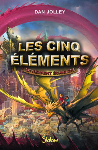 Les cinq éléments Tome 3 : Le serpent écarlate
