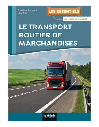 Le transport routier de marchandises. Edition 2020
