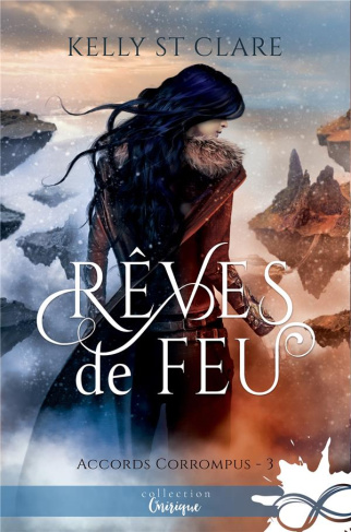 Accords corrompus Tome 3 : Rêve de feu