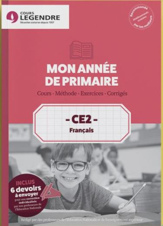 CE2 Français Mon année de primaire. Cours - Méthode - Exercices - Corrigés