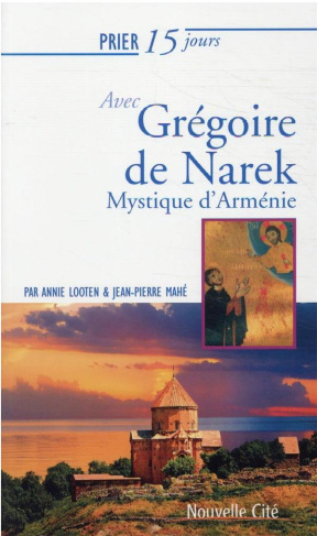 Grégoire de Narek. Mystique d'Arménie