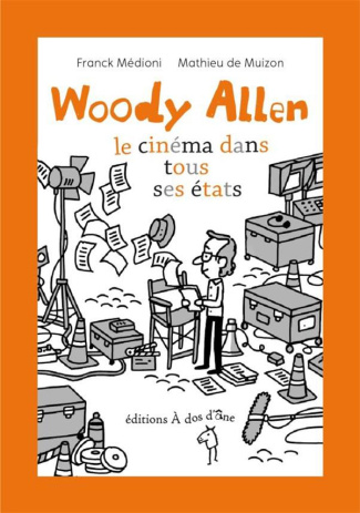 Woody Allen. Le cinéma dans tous ses états