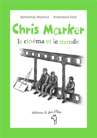 Chris Marker, le cinéma et le monde