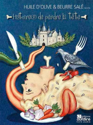 Histoire(s) de perdre la tête. 1 CD audio