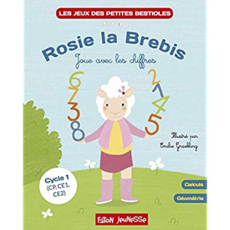 Rosie la brebis joue avec les chiffres. Calcul, géométrie Cycle 1 (CP, CE1, CE2)