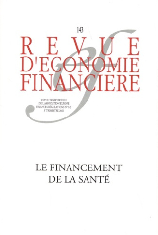 Revue d'économie financière N° 143, 3e trimestre 2021 : Le financement de la santé