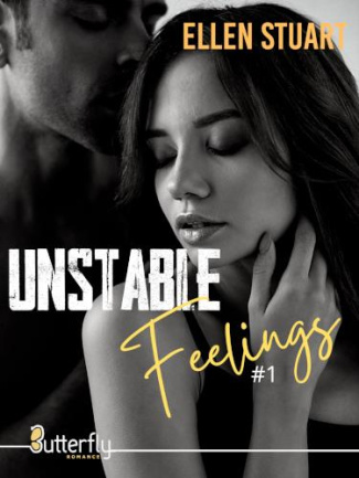 Unstable feelings. Tome 1