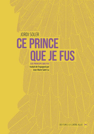 Ce prince que je fus