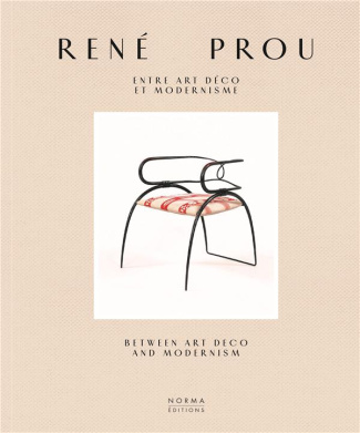 René Prou. Entre Art déco et modernisme, Edition bilingue français-anglais