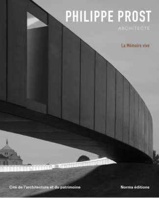 Philippe Prost, architecte. La mémoire vive