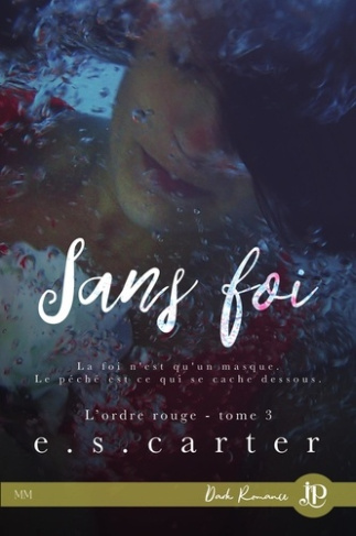 L'ordre rouge Tome 3 : Sans foi