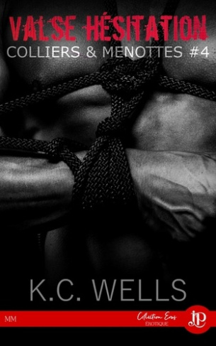 Valse hésitation. Colliers & Menottes #4