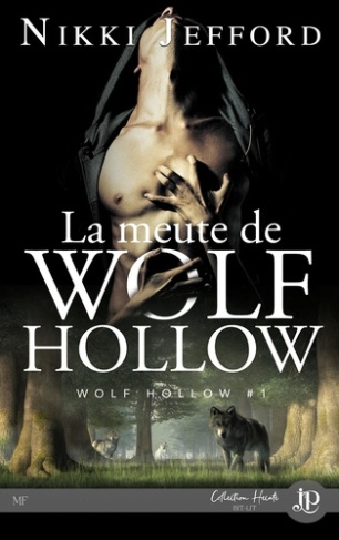 Wolf Hollow Tome 1 : La meute de Wolf Hollow