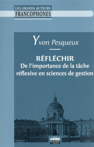 Réfléchir. De l'importance de la tâche réflexive en sciences de gestion