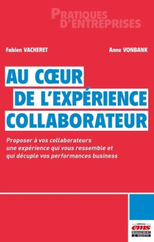 Au coeur de l'expérience collaborateur. Proposer à vos collaborateurs une expérience qui vous ressem