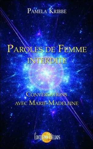 Paroles de femme interdite. Conversations avec Marie-Madeleine