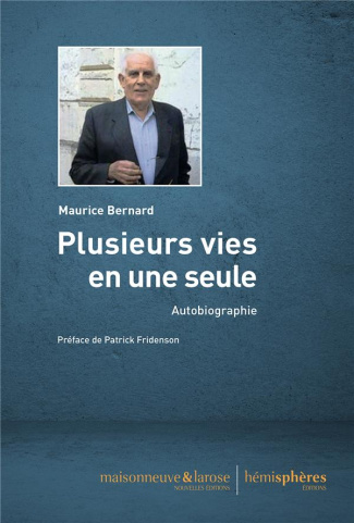 Plusieurs vies en une seule. Autobiographie