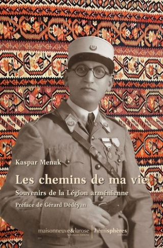 Les chemins de ma vie. Souvenirs de la Légion arménienne