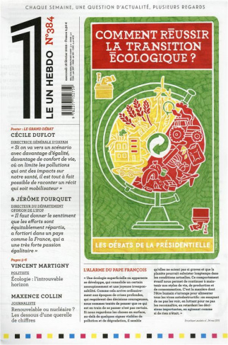 Le 1 Hebdo N° 384, mercredi 16 février 2022 : Comment réussir la transition écologique ?