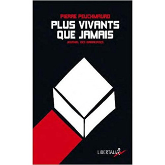 Plus vivants que jamais. Journal des barricades
