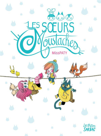 Les soeurs Moustaches : Intégrale