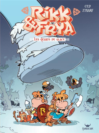 Rikk & Frya Tome 2 : Les géants de glace