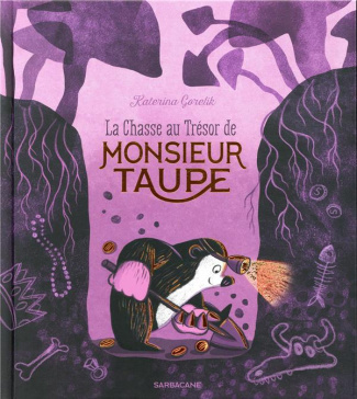 La Chasse au Trésor de Monsieur Taupe
