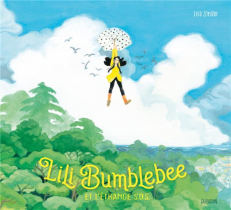 LILI BUMBLEBEE - ET L'ETRANGE SOS