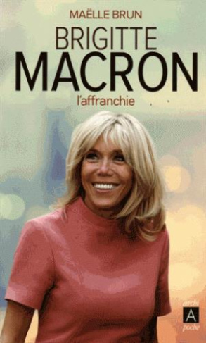 Brigitte Macron l'affranchie