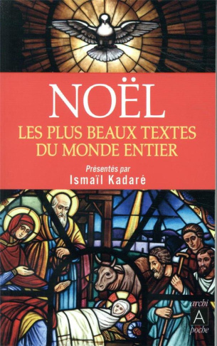 Noël. Les plus beaux textes du monde entier