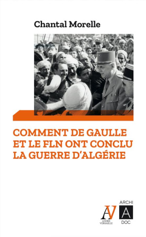 Comment de Gaulle et le FLN ont mis fin à la guerre d'Algérie. 1962 les accords d'Evian