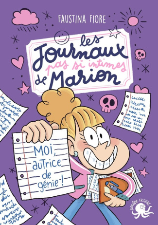Les journaux (pas si) intimes de Marion : Moi, autrice célèbre !
