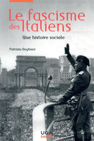 Le fascisme des Italiens. Une histoire sociale